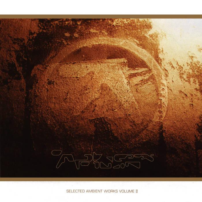 Aphex Twin – Selected Ambient Works Volume II