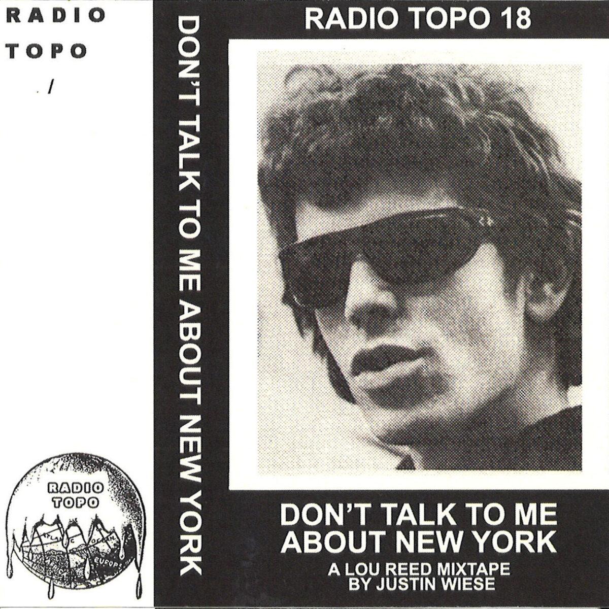 Don't Talk To Me About New York - Radio Topo #18