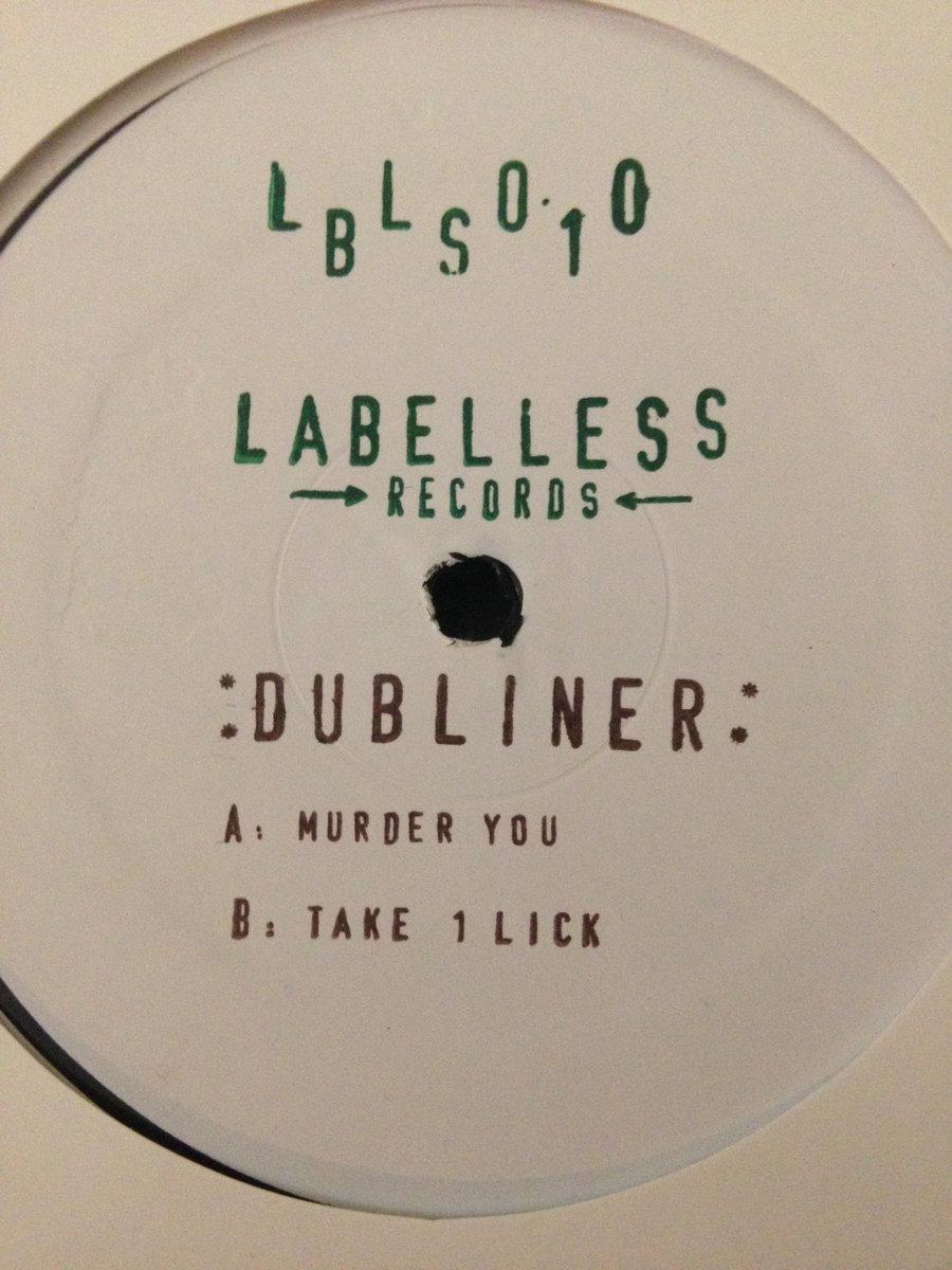 Dub Liner – Murder You / Take One Lick