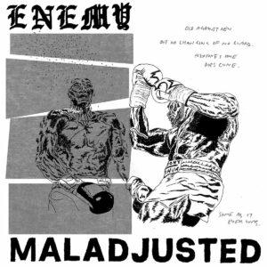Enemy - Maladjusted