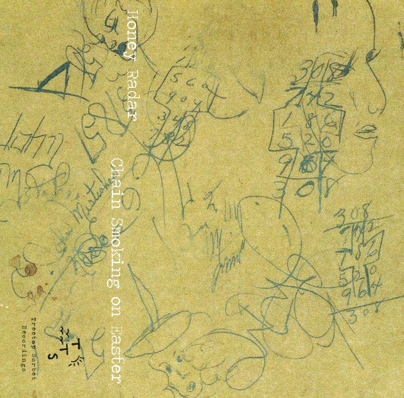 Honey Radar – Chain Smoking On Easter