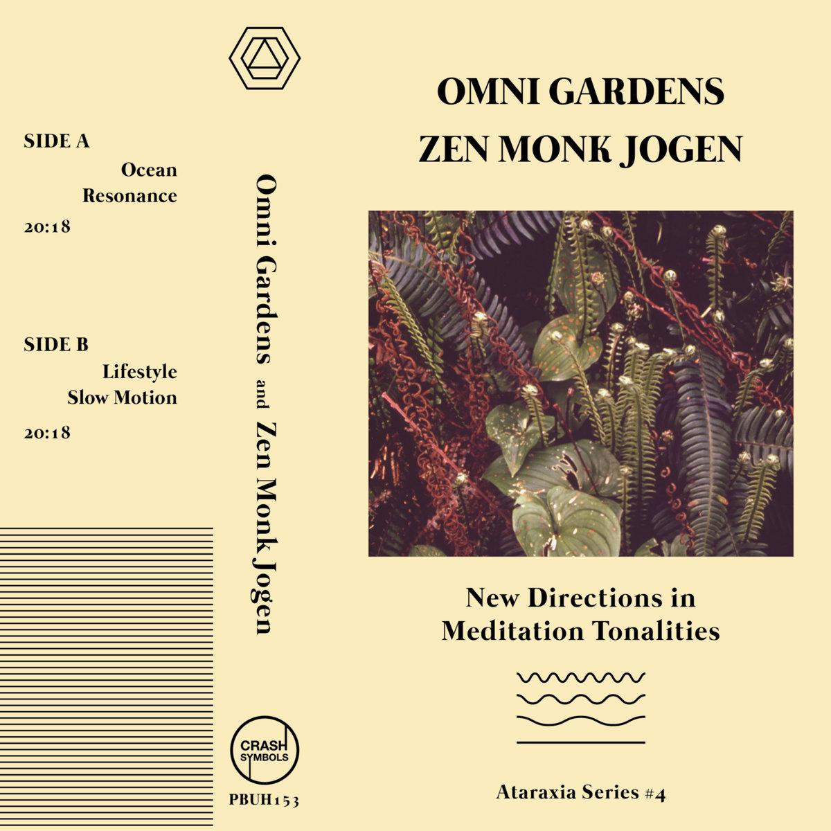 Omni Gardens And Zen Monk Jogen – New Directions In Meditation Tonalities