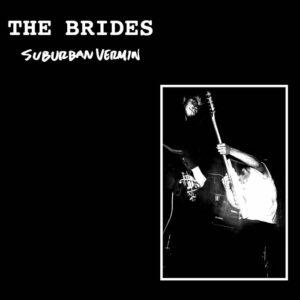 The Brides – Suburban Vermin