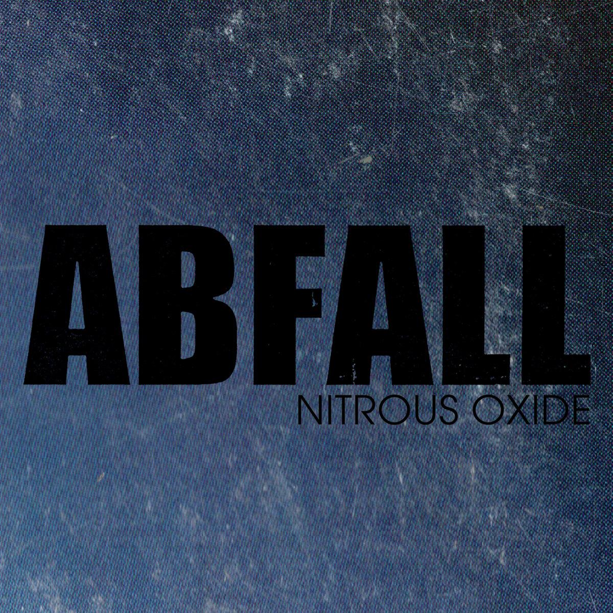 Abfall – Nitrous Oxide