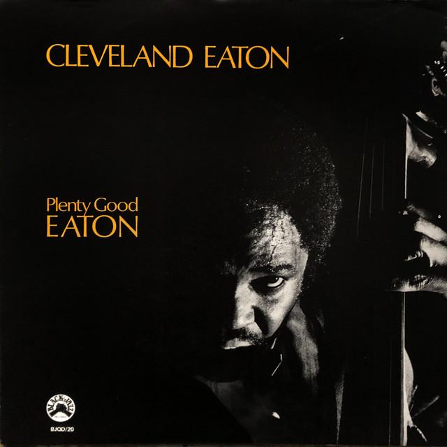 Cleveland Eaton – Plenty Good Eaton