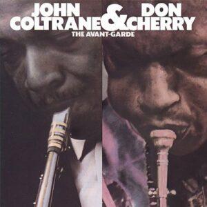John Coltrane & Don Cherry – The Avant-Garde