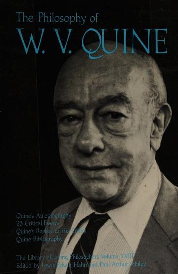 The Philosophy of W. V. Quine