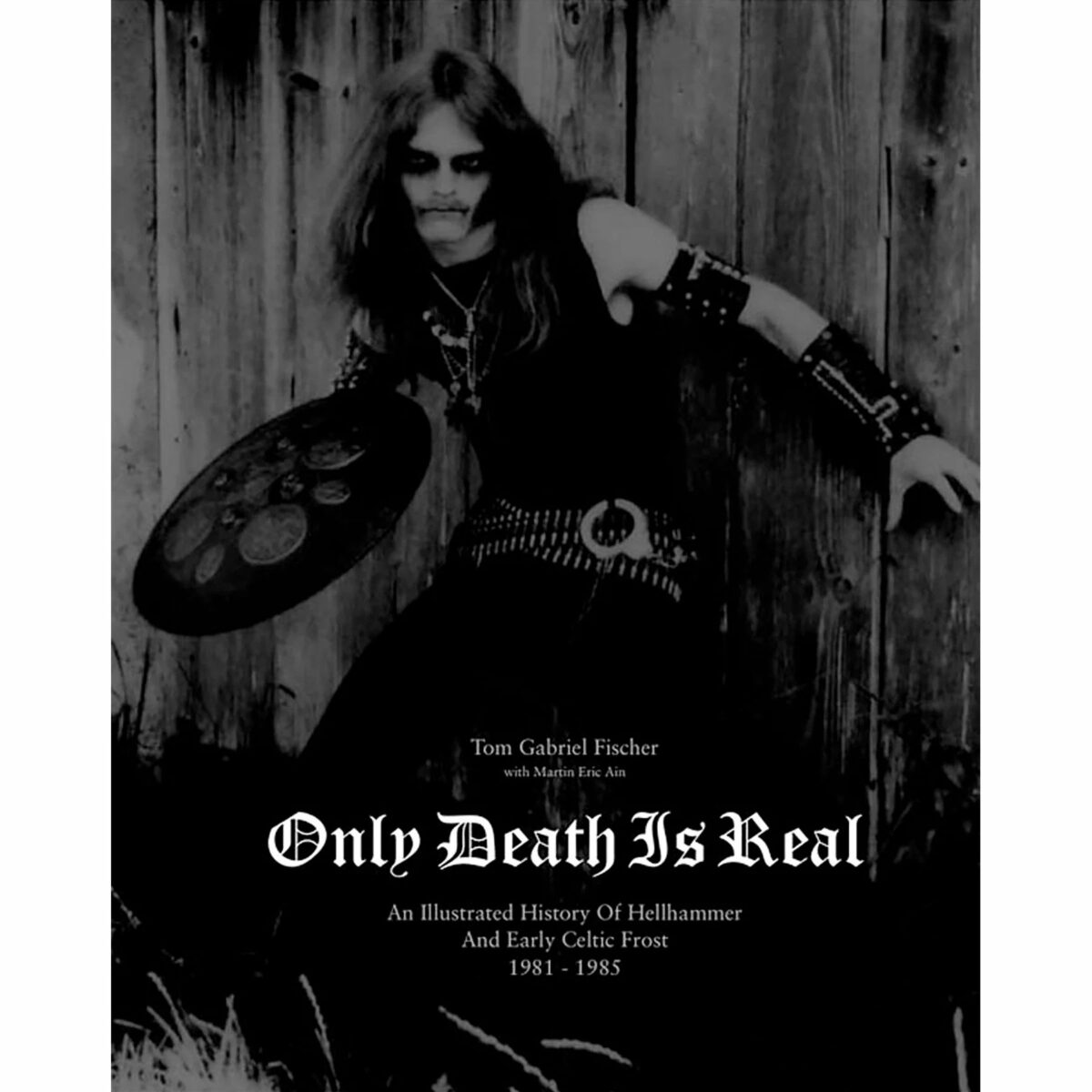 Tom Gabriel Fischer - Only Death Is Real