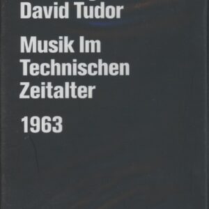 John Cage, David Tudor - Musik Im Technischen Zeitalter 1963