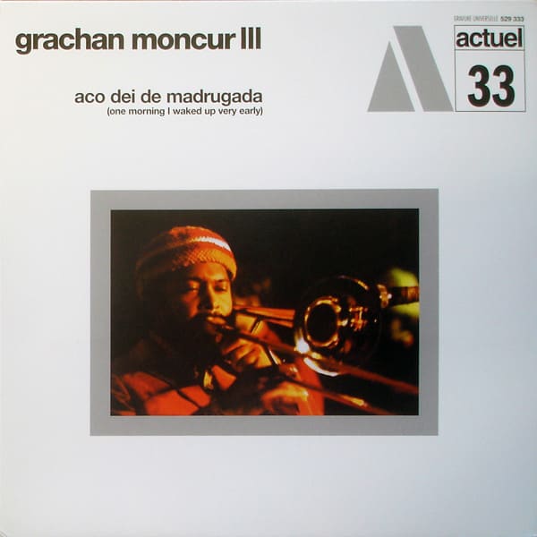 Grachan Moncur III - Aco Dei De Madrugada