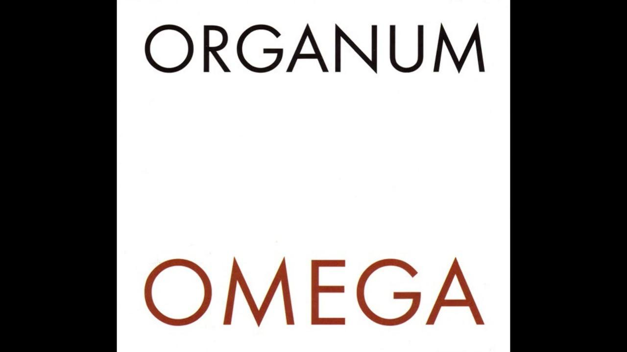 Organum – Omega