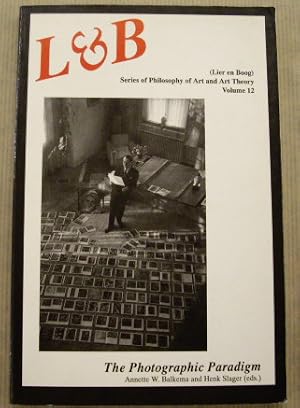 The Photographic Paradigm (Lier & Boog Volume 12)