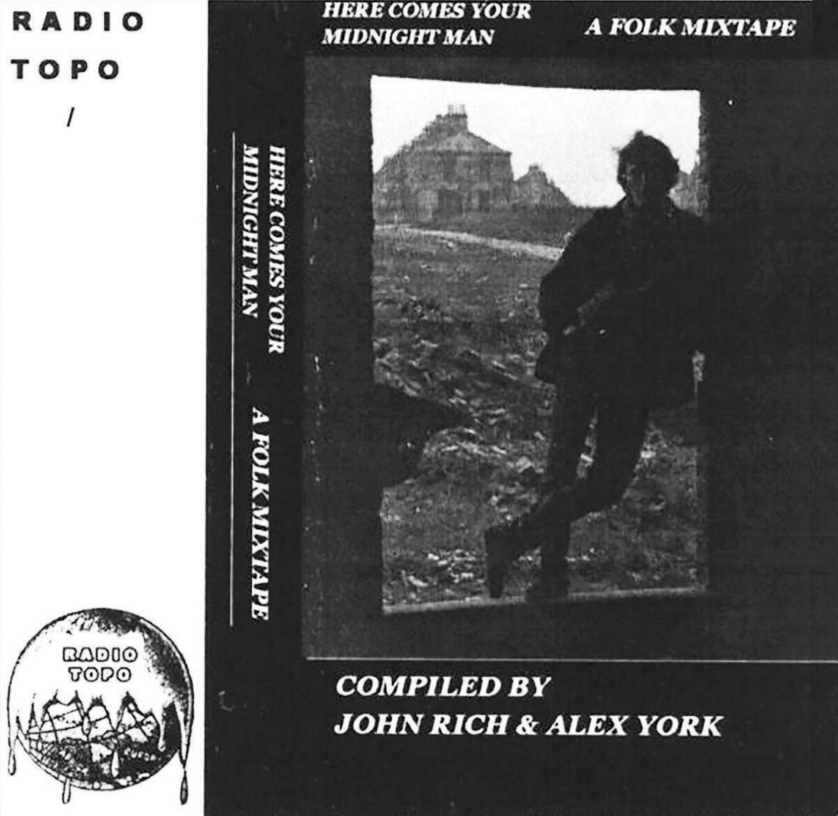 Here Comes Your Midnight Man - A Folk Mixtape - Radio Topo #5