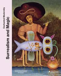 Surrealism and Magic: From Max Ernst to Leonora Carrington