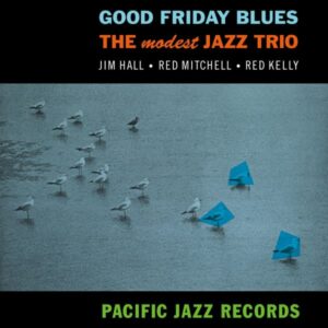 Modest Jazz Trio - Good Friday Blues LP