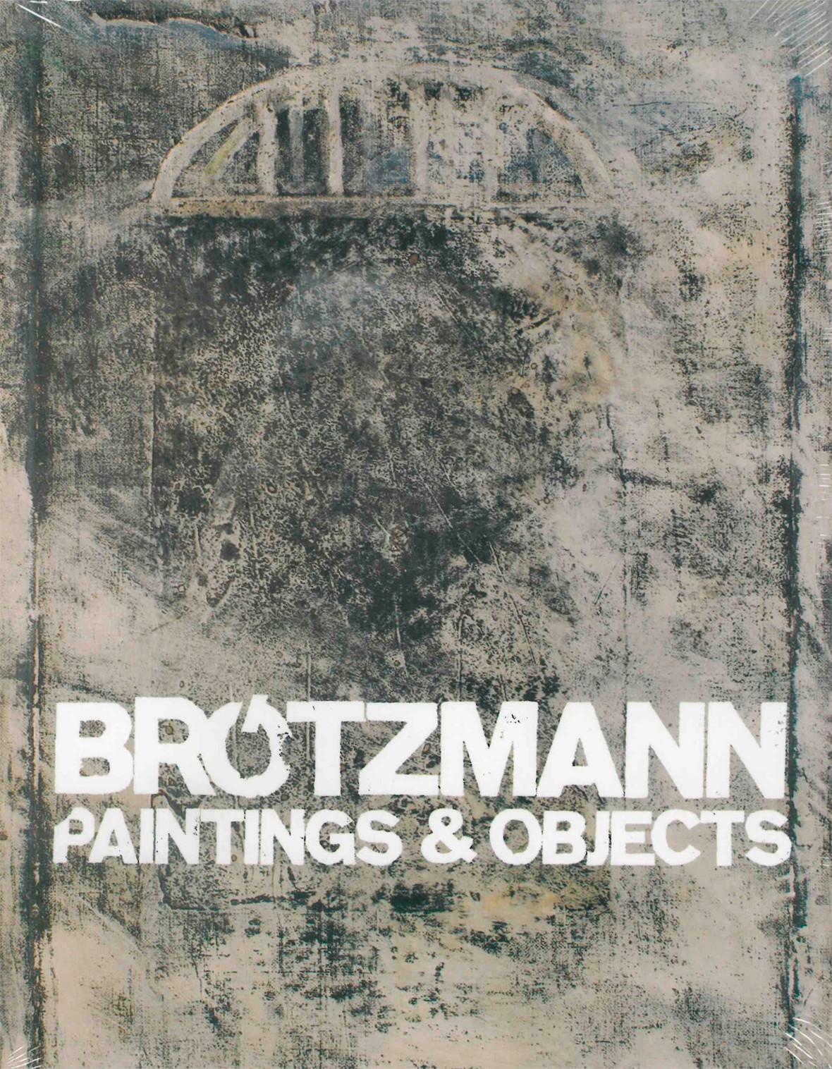 Peter Brotzmann: Paintings & Objects