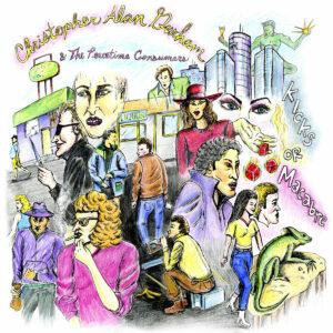 Christopher Alan Durham & The Peacetime Consumers - Kicks or Macabre