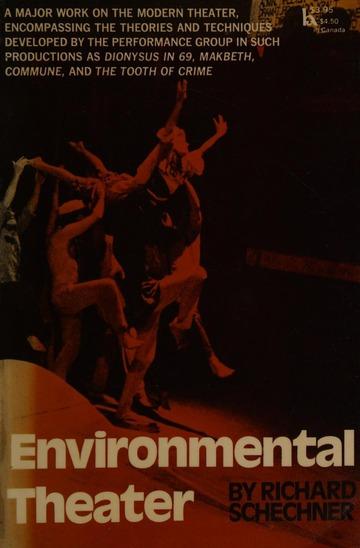 Richard Schechner - Environmental Theater