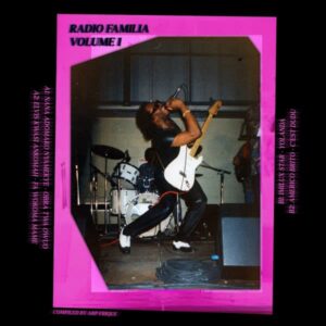 V/A - Radio Familia Volume 1 (Compiled By Arp Frique)